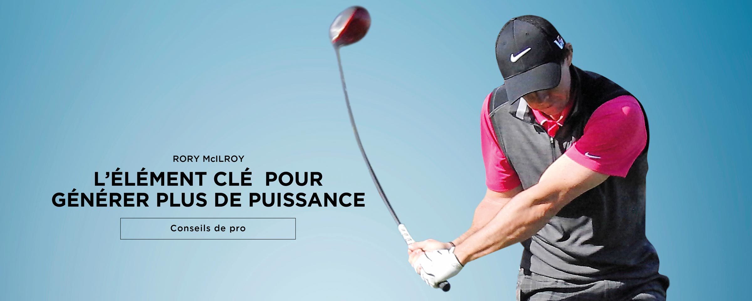 Rory McIlroy, Conseils de pros