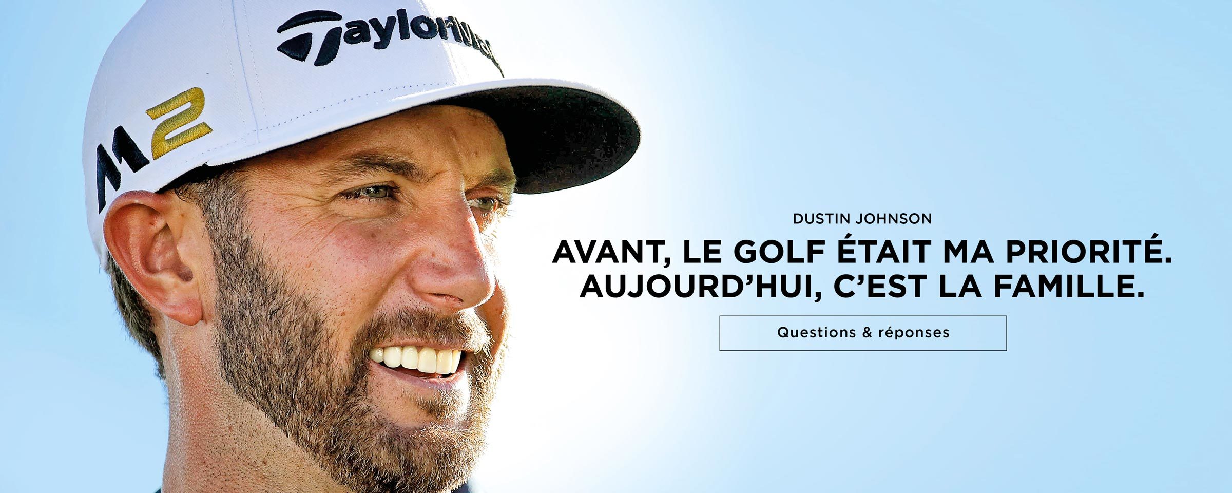 Dustin Johnson – Questions & Réponses