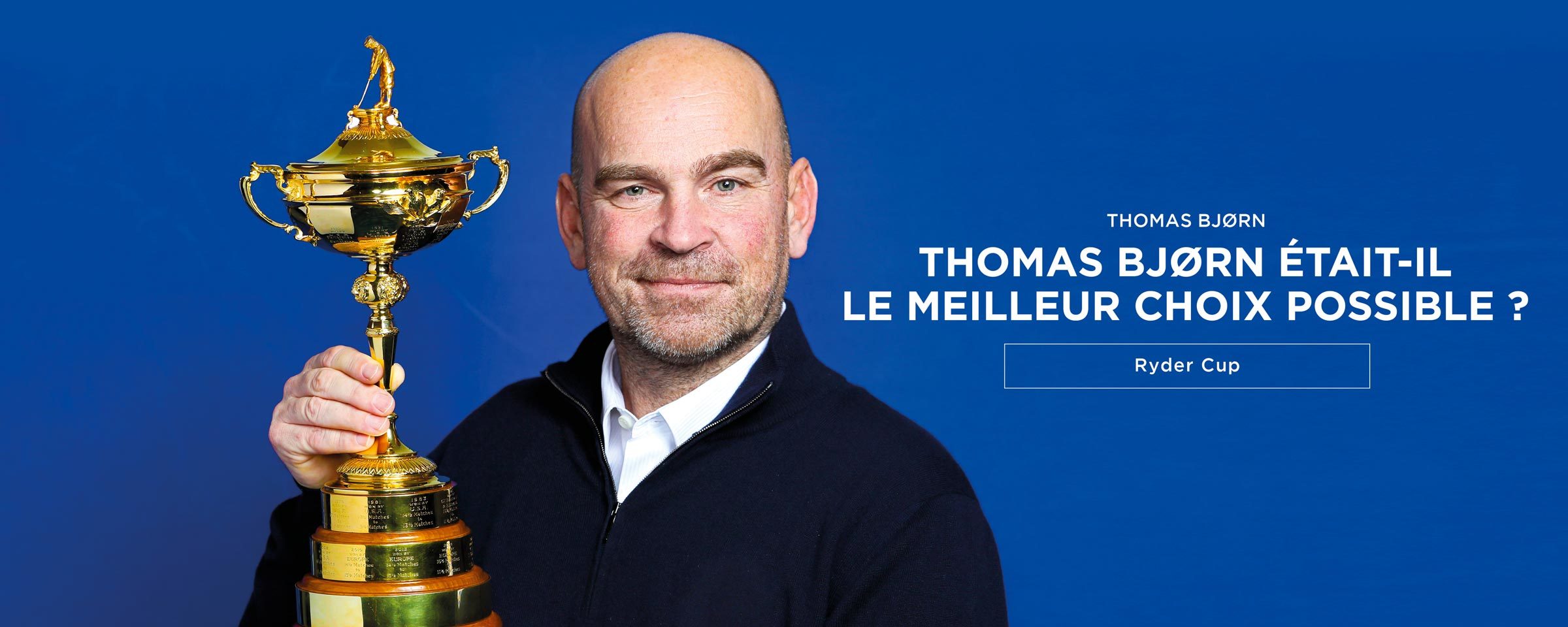 Thomas Bjorn – Ryder Cup