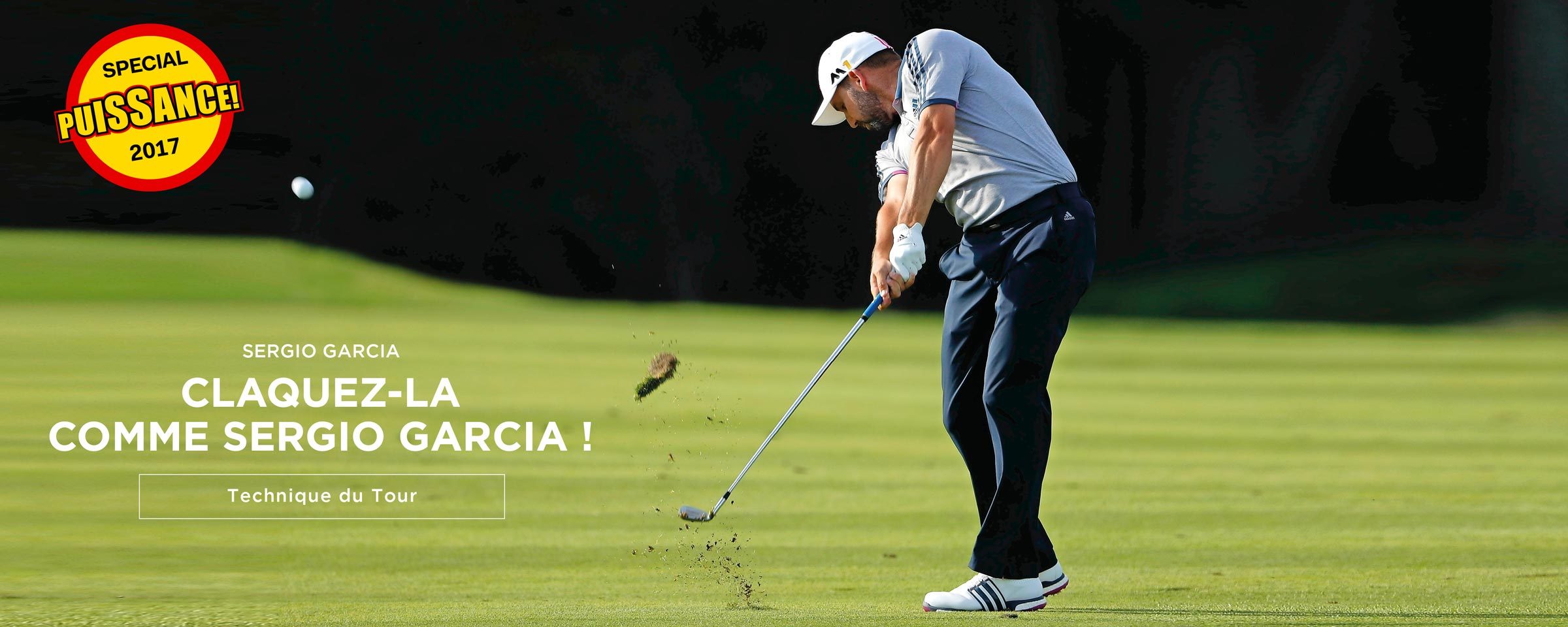 Sergio Garcia – Technique du Tour