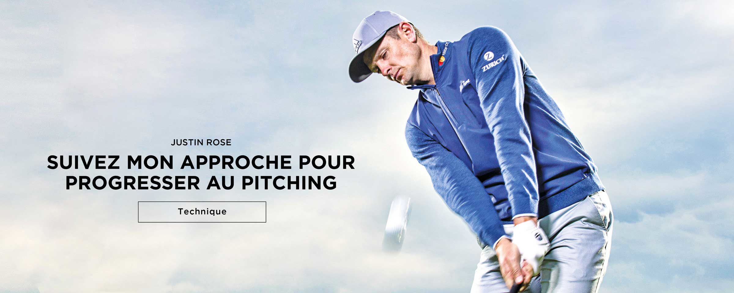Justin Rose – Progresser au pitching