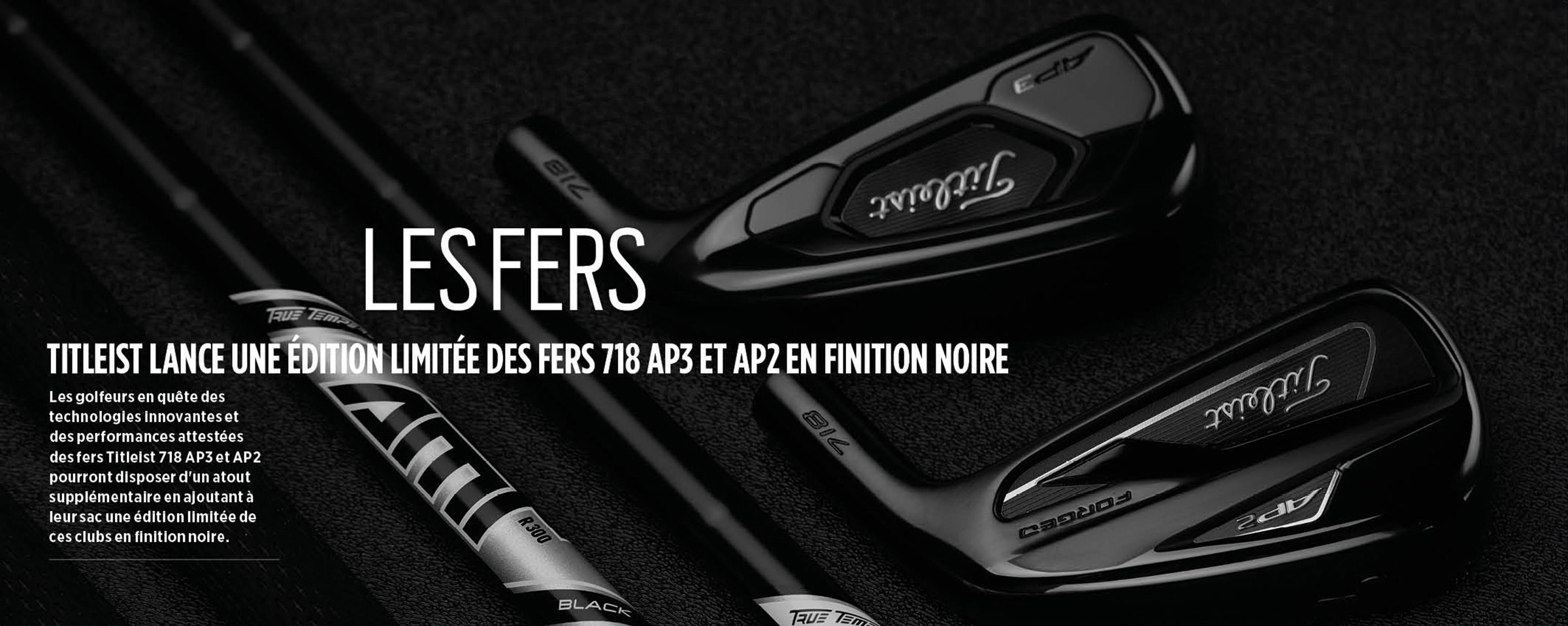 Fers Titleist Edition limitée