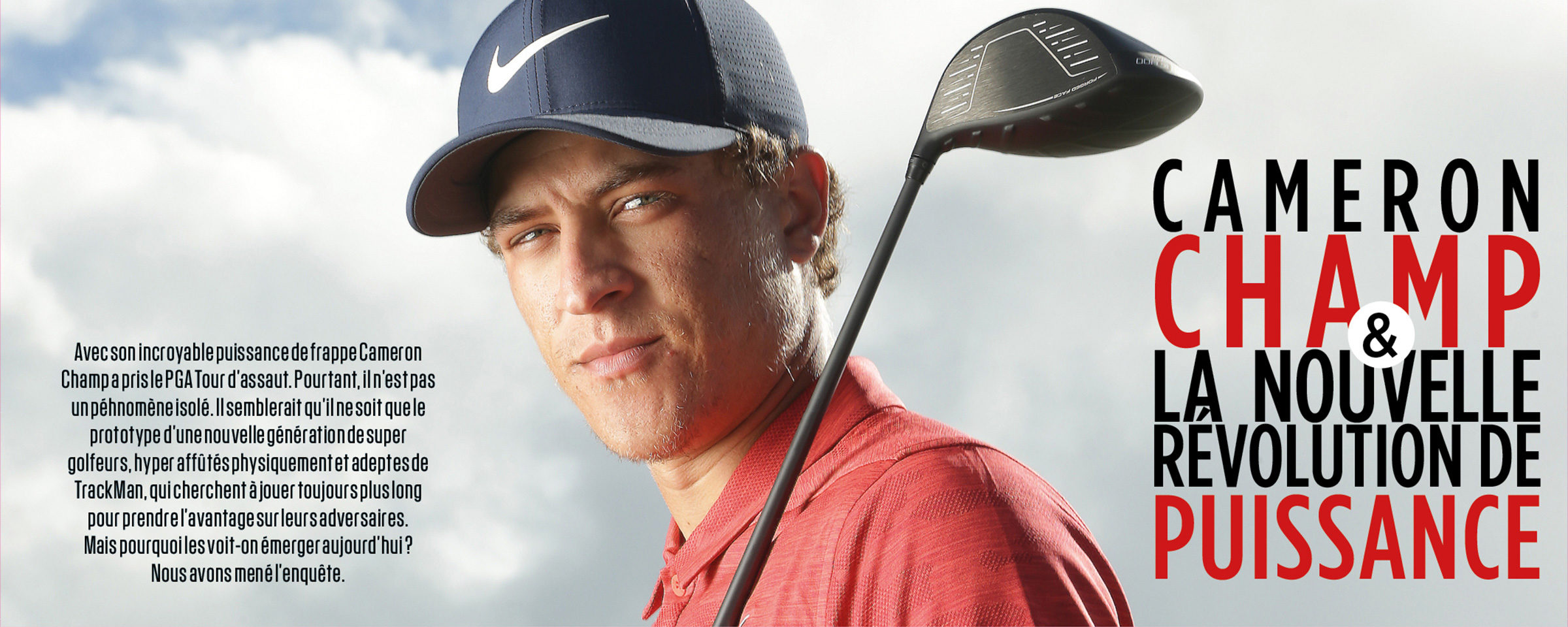 Cameron Champ & la nouvelle révolution de puissance