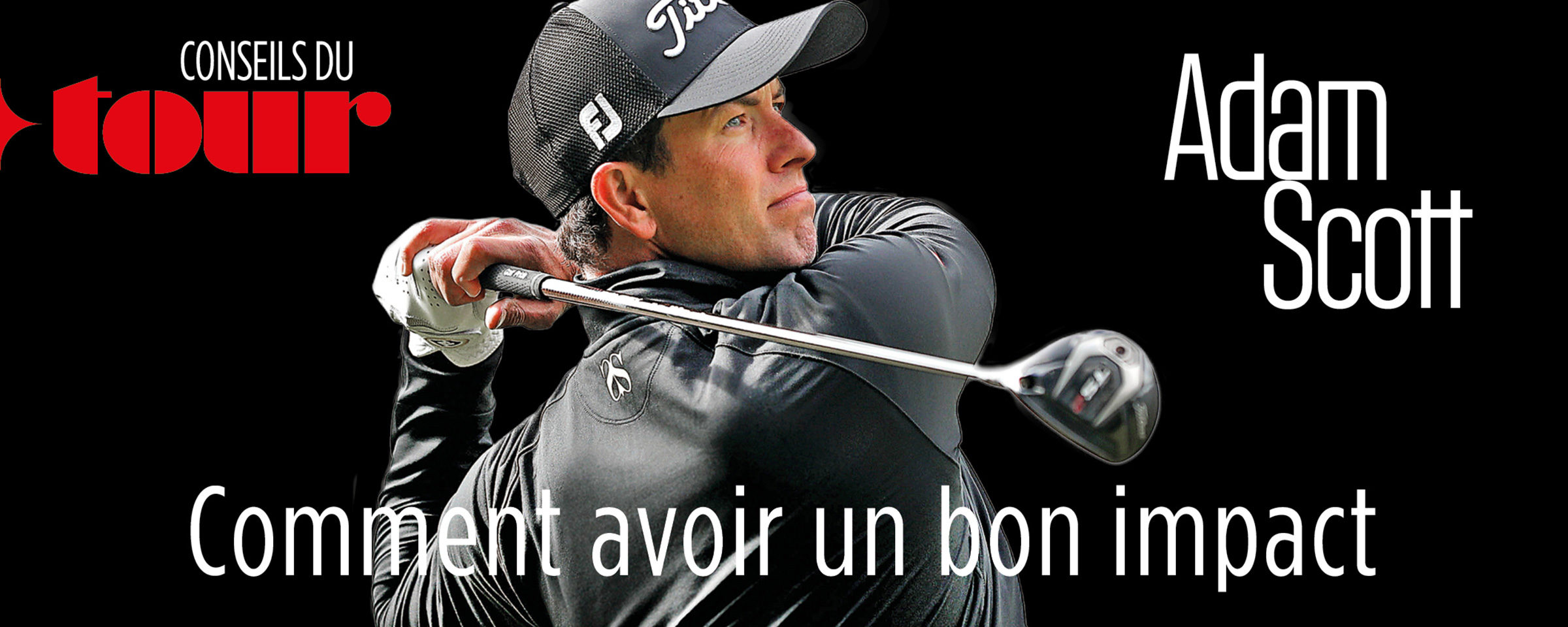 Adam Scott – Impact