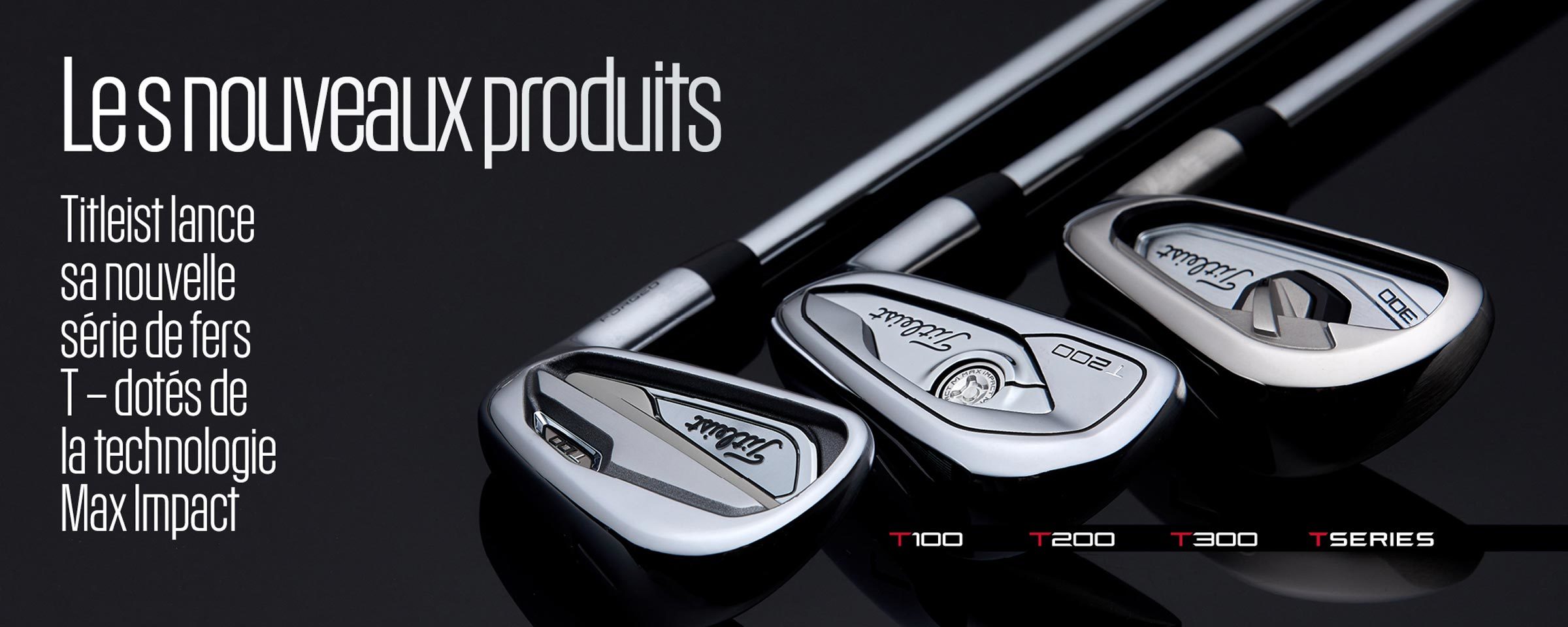 Les nouveaux produits Titleist