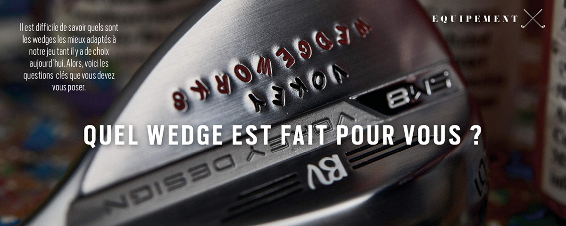 Quel wedge est fait pour vous ?